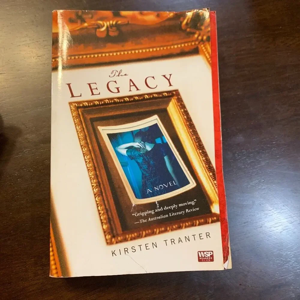 The Legacy - A Novel by Kirsten Tranter
